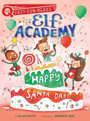 cover image of Happy Santa Day!: Elf Academy 3